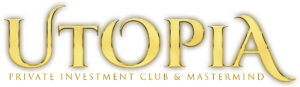 Utopia Private Investment Club & Mastermind